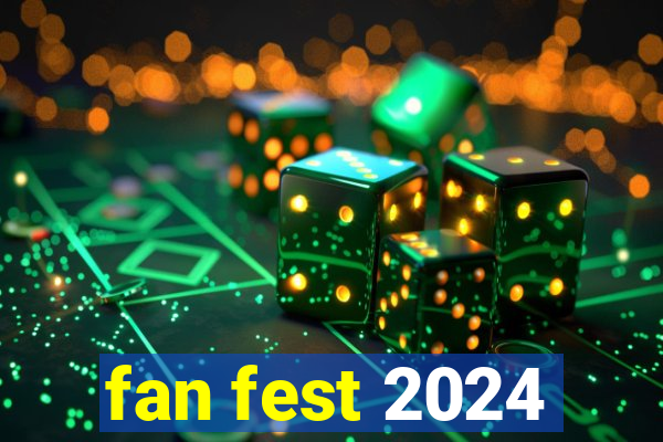 fan fest 2024